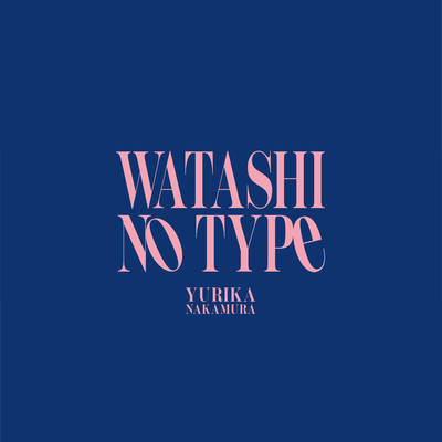 WATASHI NO TYPE