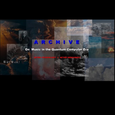 ARCHIVE -On Music in the Quantum Computer Era-