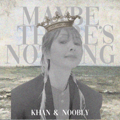 May be there's nothing (feat. Noobly)