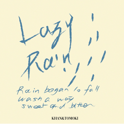 lazy Rain (feat. Tomoki)