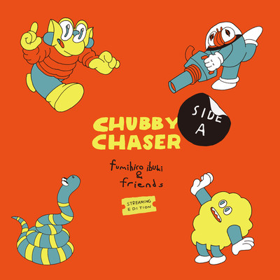 CHUBBY CHASER (SIDE A)