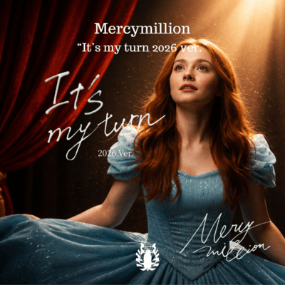 It's my turn (2026 Ver.)