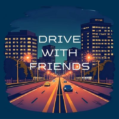 Drive with Friends