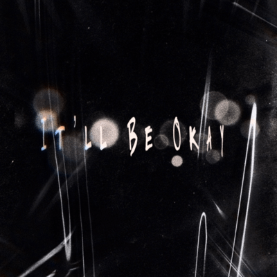 It'll Be Okay