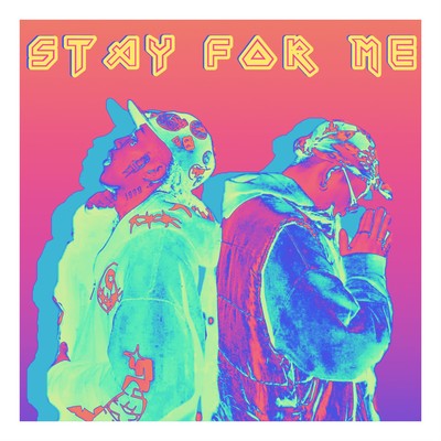 STAY FOR ME