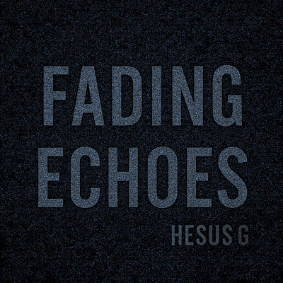 Fading Echoes