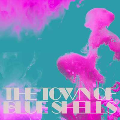 The Town of Blue Shells