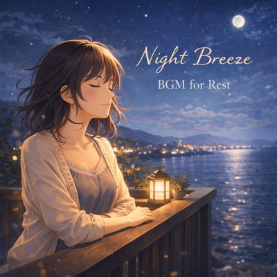 Night Breeze BGM for Rest