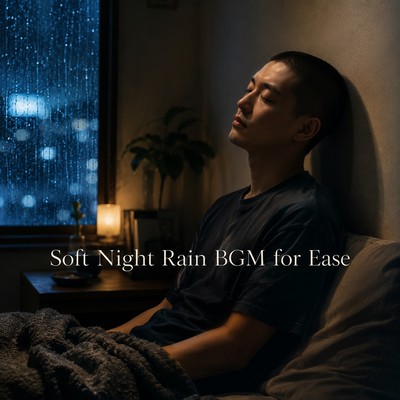 Soft Night Rain BGM for Ease