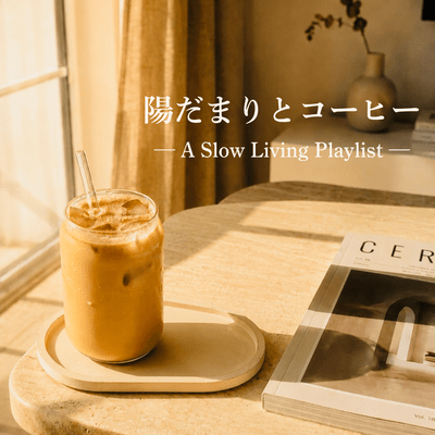 Sunlit Coffee Moments - A Slow Living Playlist -