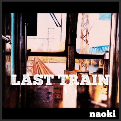 LAST TRAIN