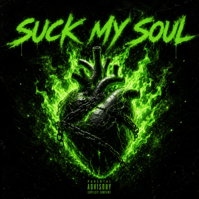 SUCK MY SOUL