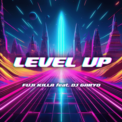 Level Up (feat. DJ GARYO)