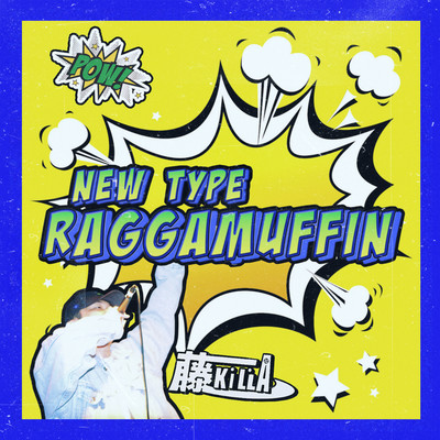 New Type Raggamuffin