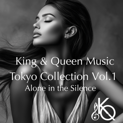 King & Queen Music Tokyo Collection Vol.1 - Alone in the Silence