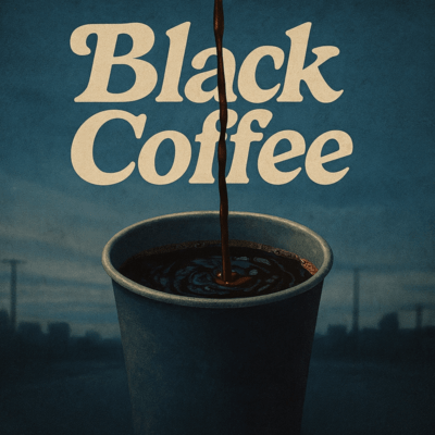 Black Coffee