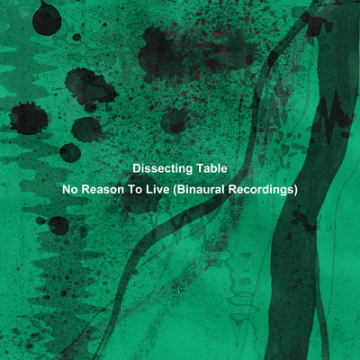 No Reason To Live (Binaural Recordings)