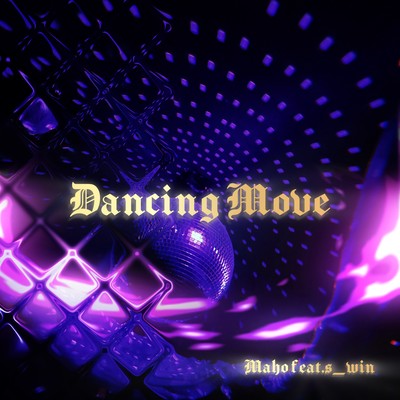 Dancing Move (feat. s_win)