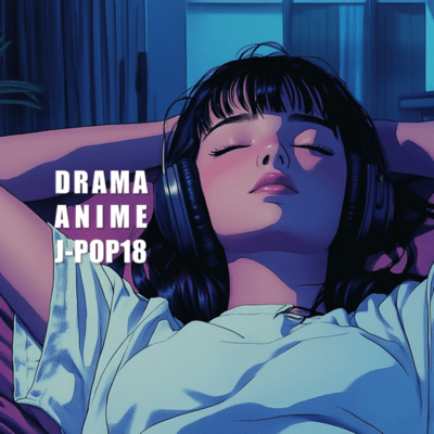 DRAMA ANIME J-POP18