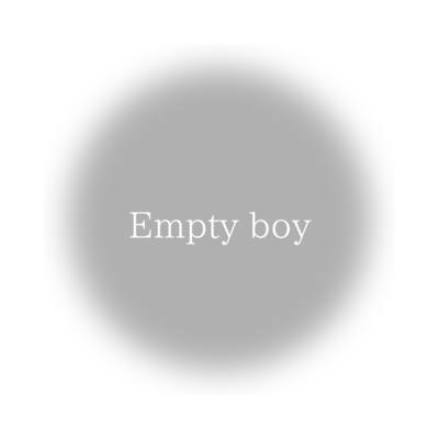 Empty boy