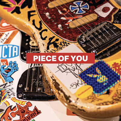 PIECE OF YOU