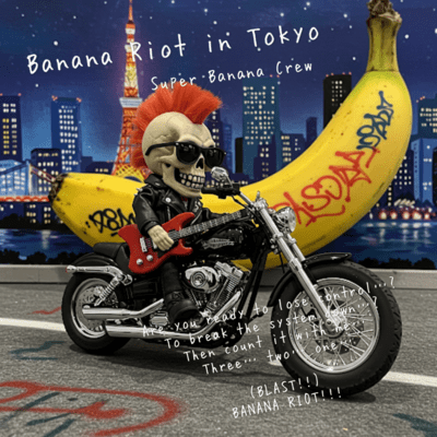 Banana Riot in Tokyo