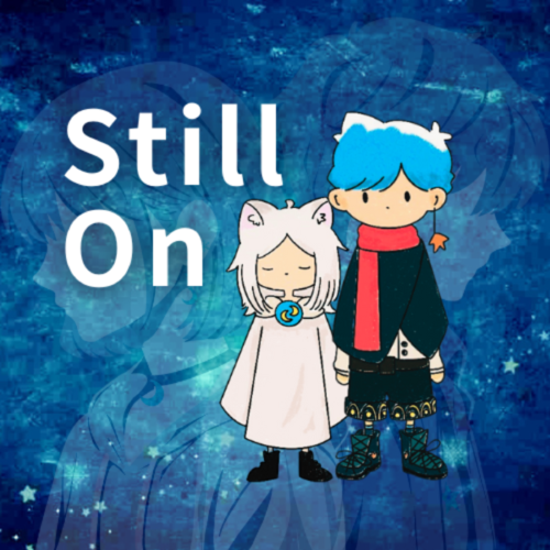 Still On