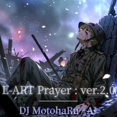 L-ART Prayer (Ver. 2.0)