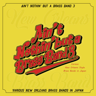 Ain't Nothin' But A Brass Band 3