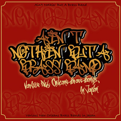 Ain't Nothin' But A Brass Band