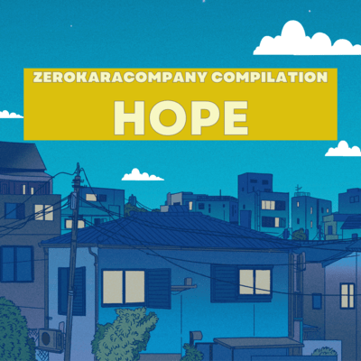 ZerokaraCompany Compilation HOPE Yellow