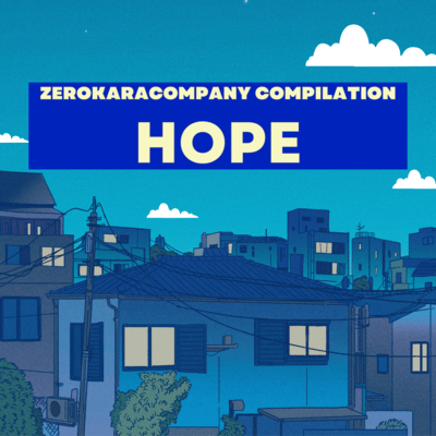 ZerokaraCompany Compilation HOPE Blue
