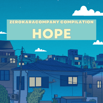 ZerokaraCompany Compilation HOPE Green