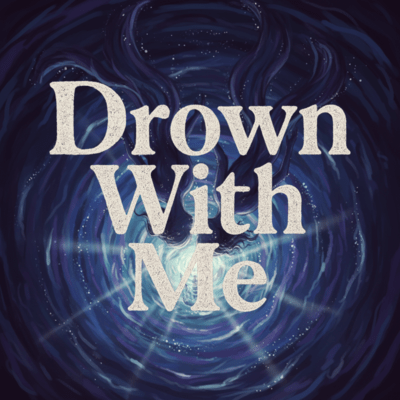 Drown With Me