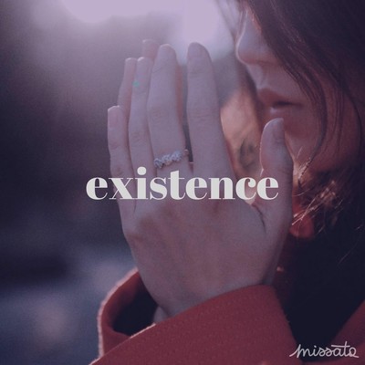existence