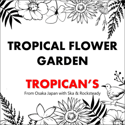 TROPICAL FLOWER GARDEN