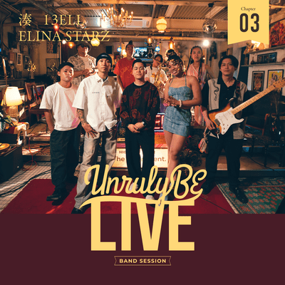 Unruly BE LIVE Chapter.3 Minato,13ELL&ELINA STARZ