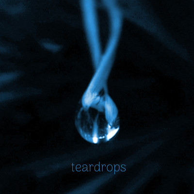 teardrops