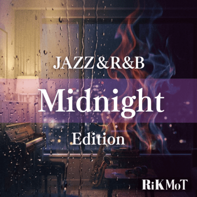 JAZZ&R&B Midnight Edition