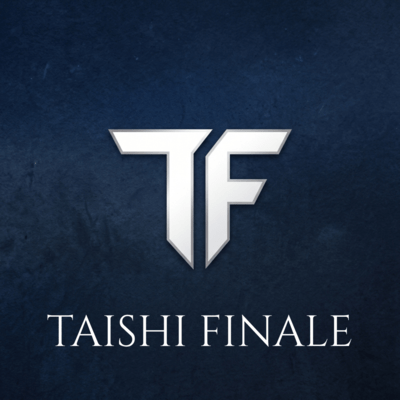 TAISHI FINALE