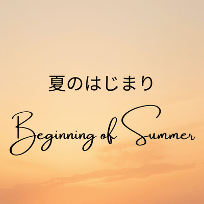 Beginning of Summer