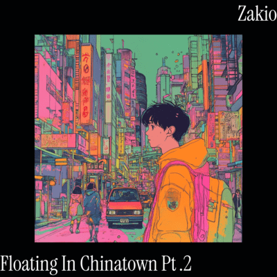 Floating In Chinatown Pt .2