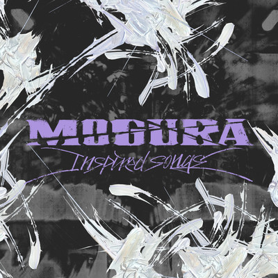 MOGURA -Inspired songs-