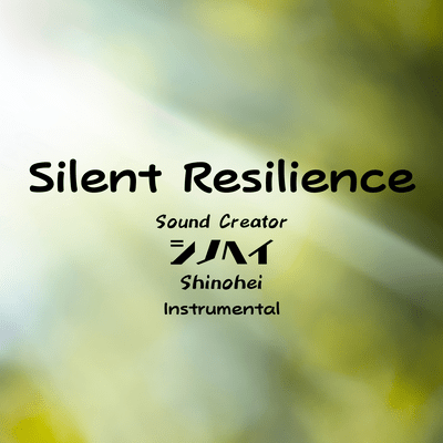 Silent Resilience