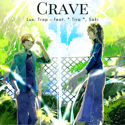 Crave (feat. * Tira * & Saki)