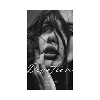 Devotion (feat. E'SK)