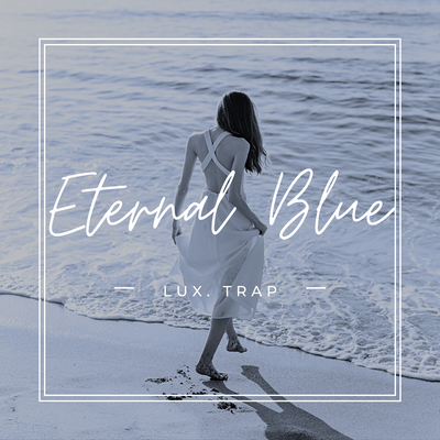 Eternal Blue (feat. Saki, Hanakuma Chifuyu, Yongye Minus & NEA)