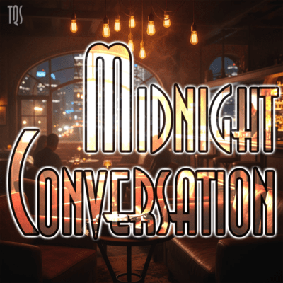 Midnight Conversation