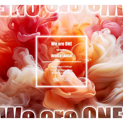 We are ONE (feat. RefRise)