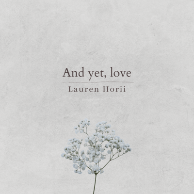 And yet, love